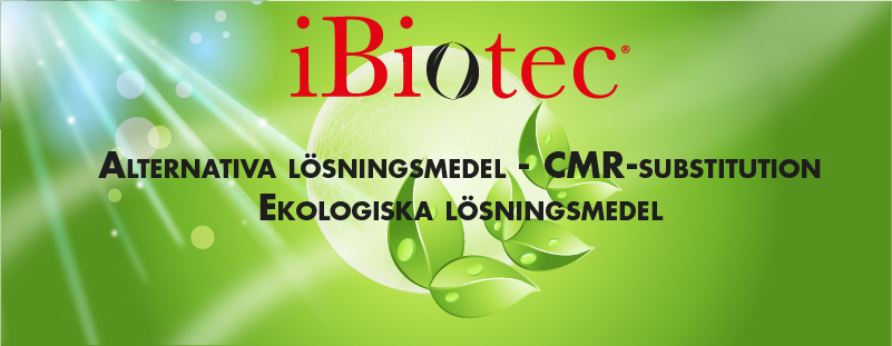 IBIOTEC® Tekniska lösningsmedel för att minska HSE-risker (hälsa, miljö och säkerhet)